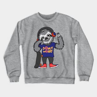 Sloth Donut Worry Crewneck Sweatshirt